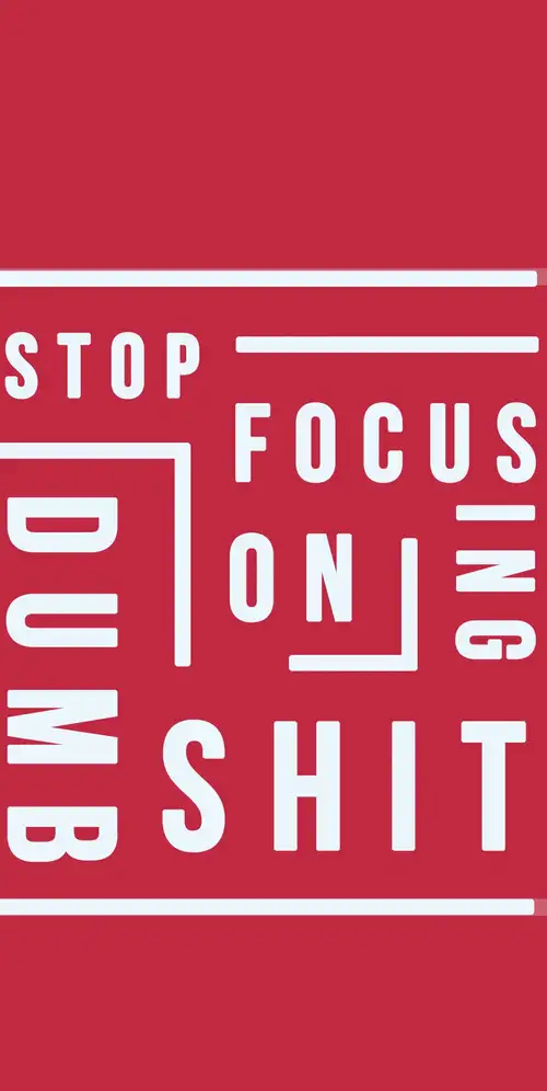 别再把注意力放在愚蠢的废话上了